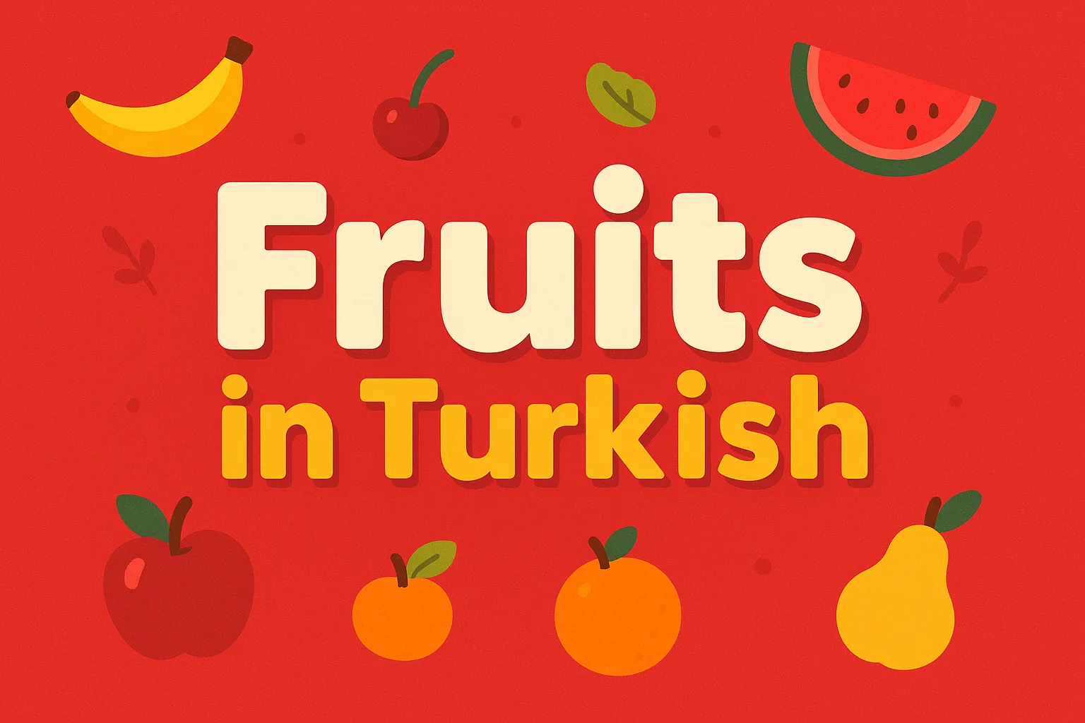 Fruits in Turkish