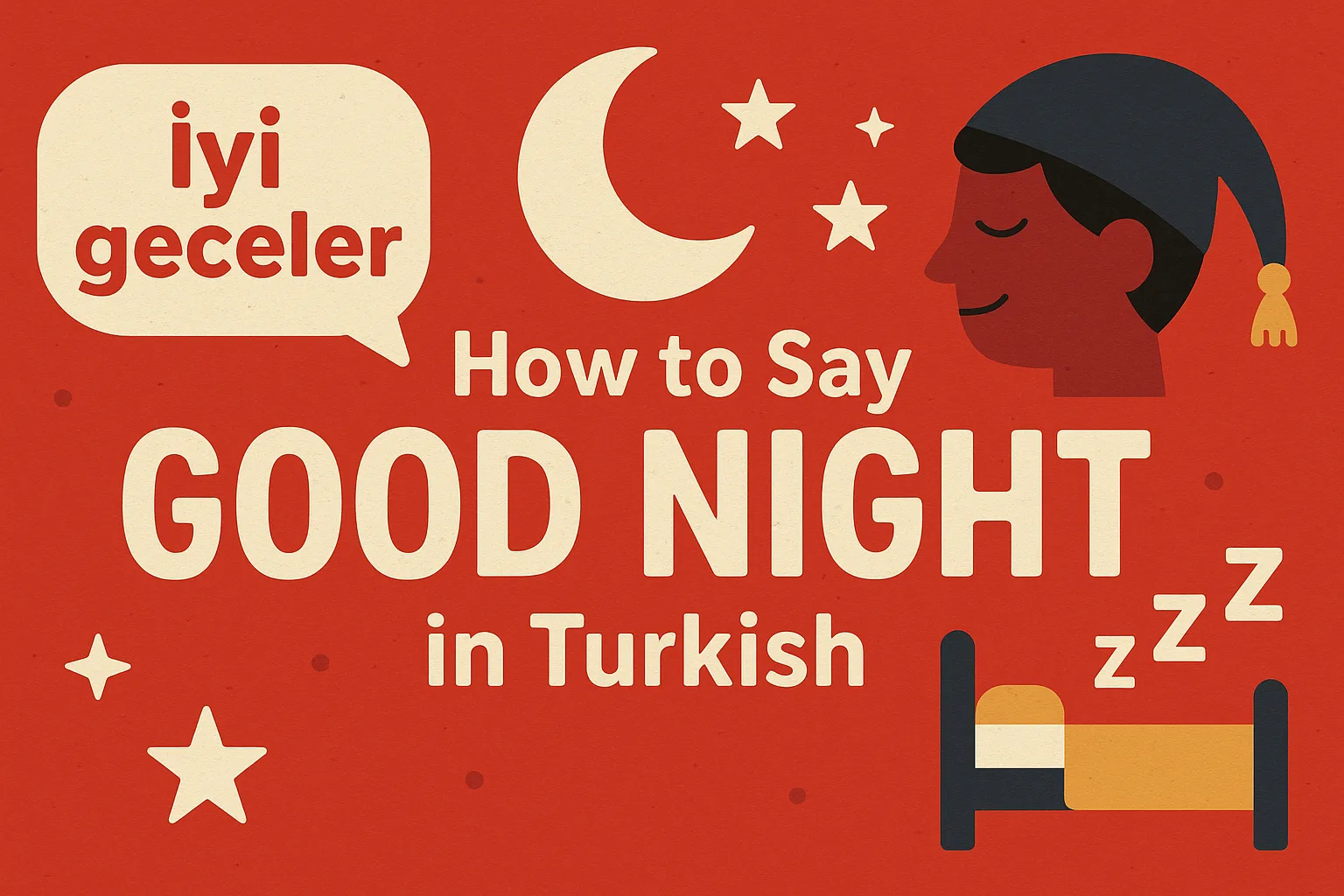 How to Say Good Night in Turkish