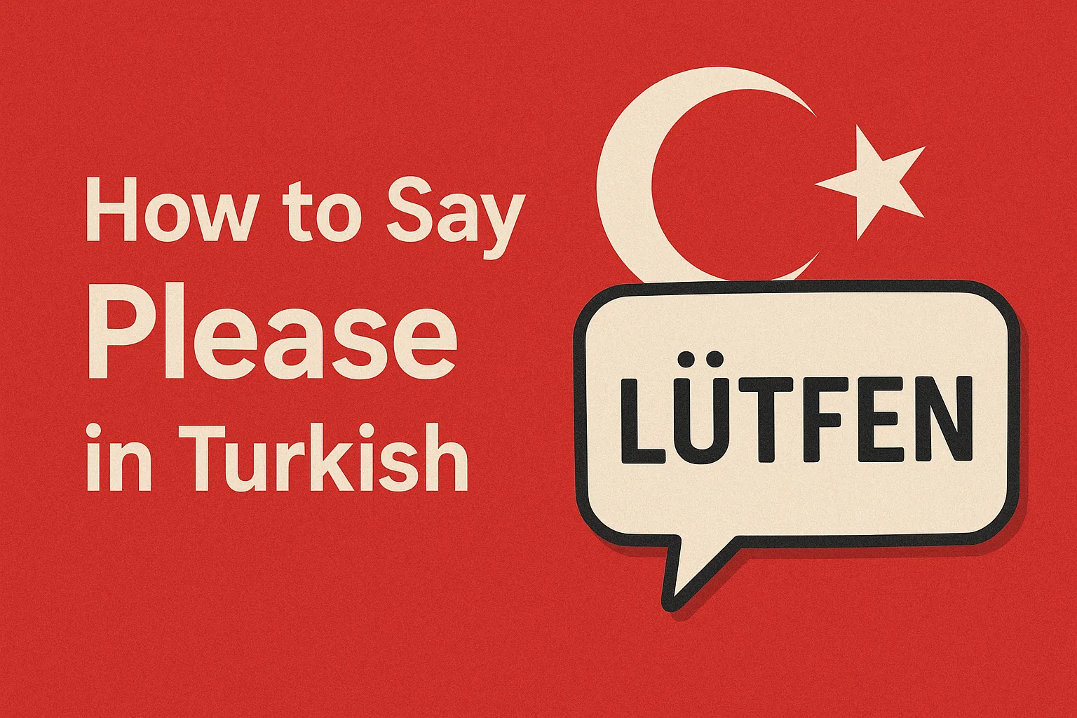 How to Say Please in Turkish