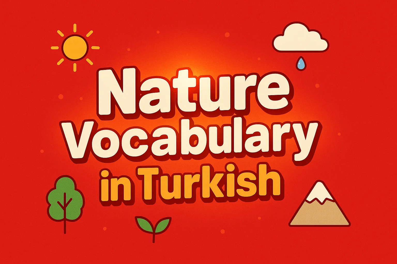 Nature Vocabulary in Turkish