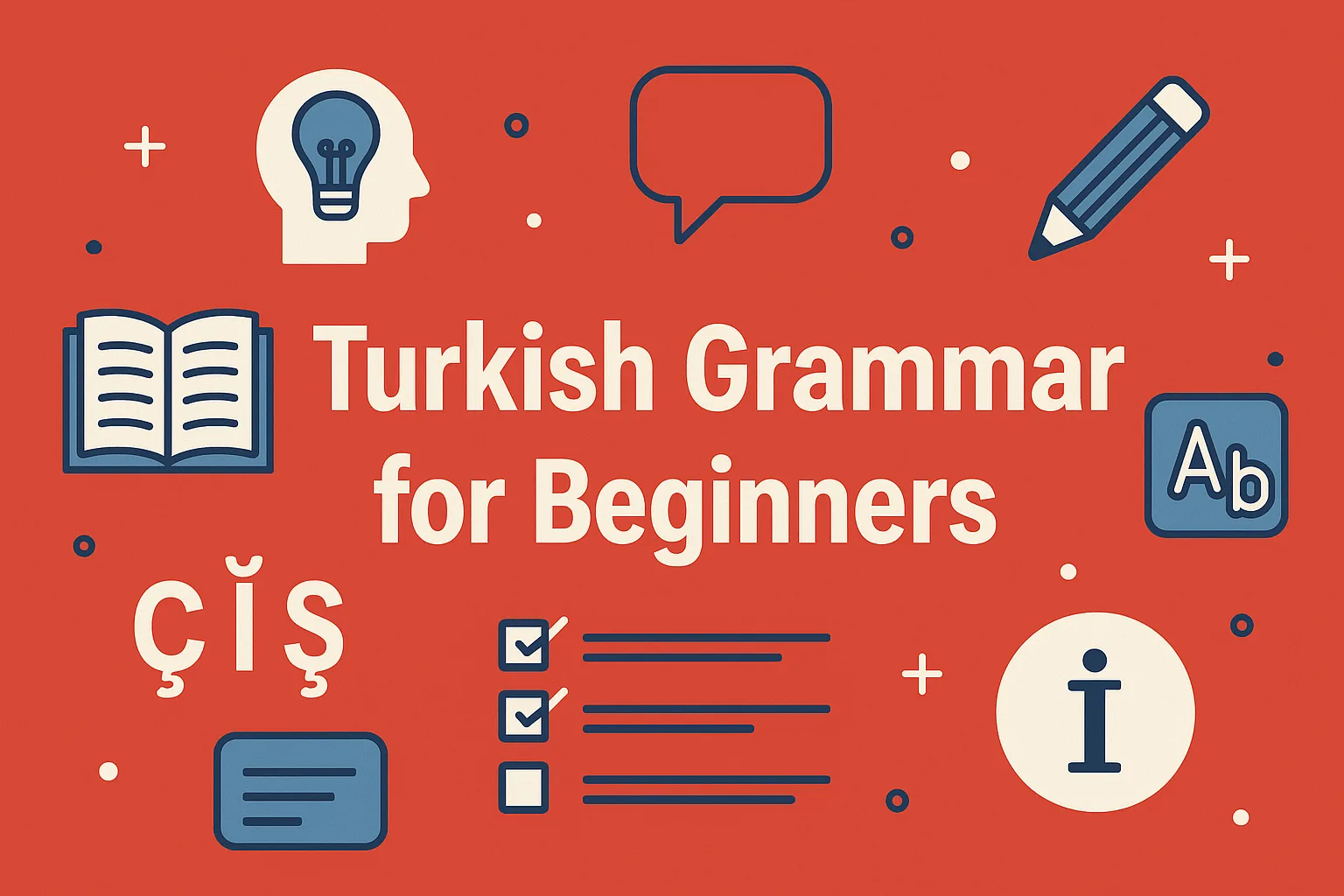 Turkish Grammar for Beginners